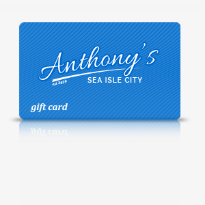 Anthony's Sea Isle City - Gift Card